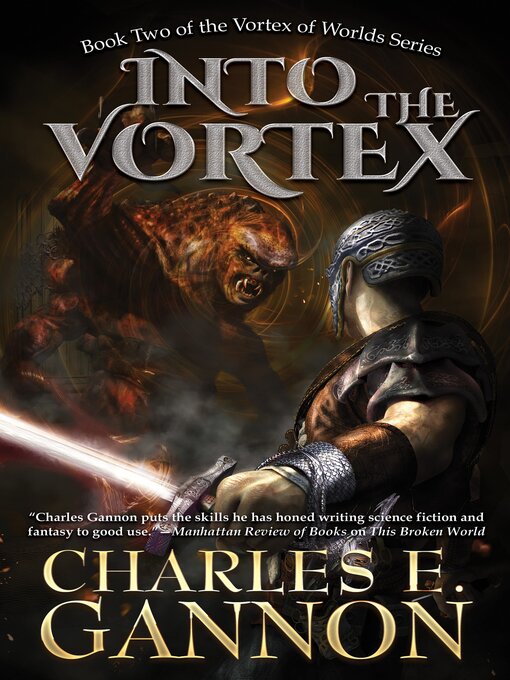 Title details for Into the Vortex by Charles E. Gannon - Available